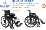 ROLL WITH ME - 18”, K1 Wheelchair, Flip-Back Desk Arms, Swing Away Footrests, 250LB Wt Capacity